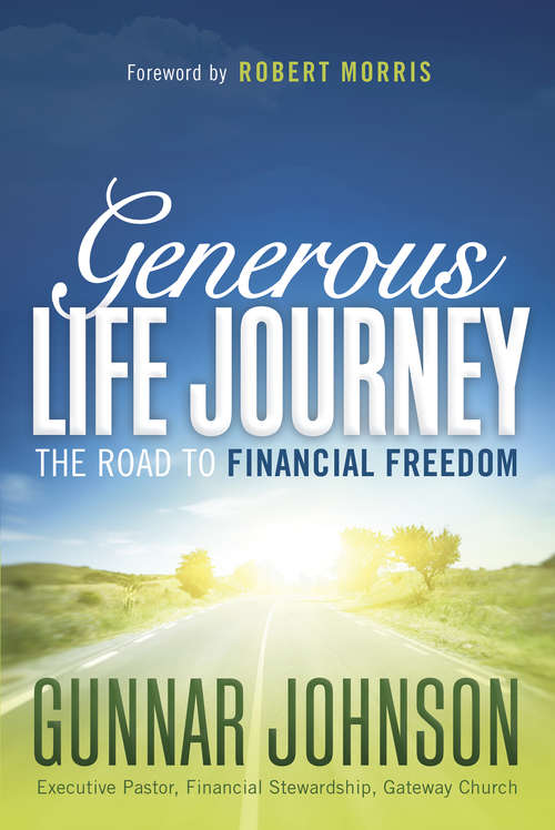 Book cover of Generous Life Journey: The Road to Financial Freedom