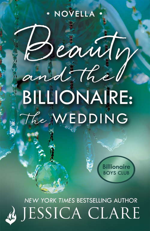 Book cover of Beauty and the Billionaire: The Wedding: A Billionaire Boys Club Novella (Billionaire Boys Club)
