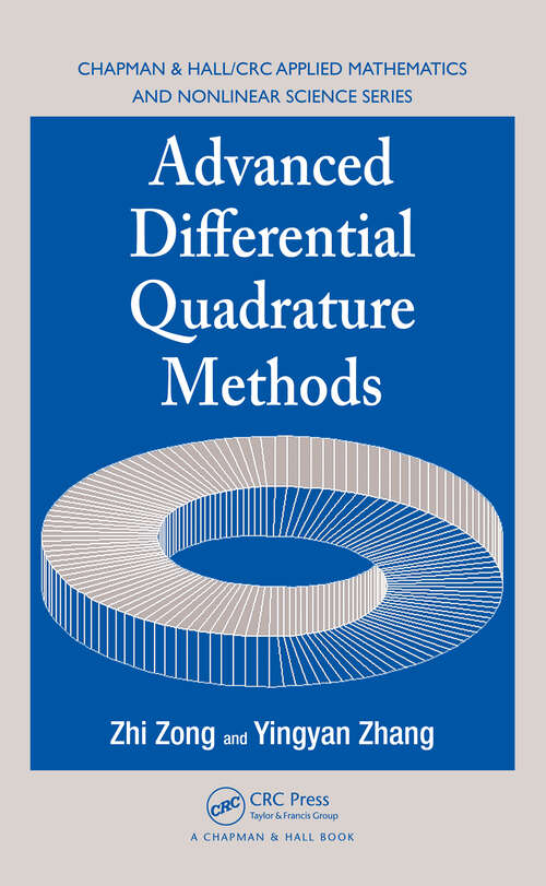 Book cover of Advanced Differential Quadrature Methods (1) (Chapman & Hall/CRC Applied Mathematics & Nonlinear Science)