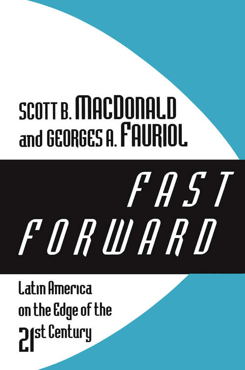 Book cover of Fast Forward: Latin America on the Edge of the 21st Century