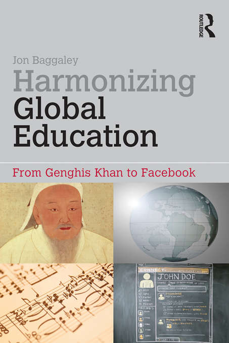 Book cover of Harmonizing Global Education: From Genghis Khan to Facebook (Open and Flexible Learning Series)