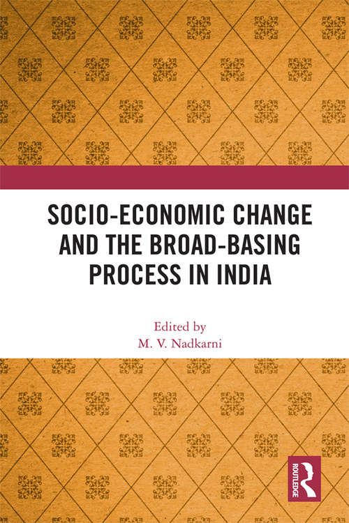 Book cover of Socio-Economic Change and the Broad-Basing Process in India