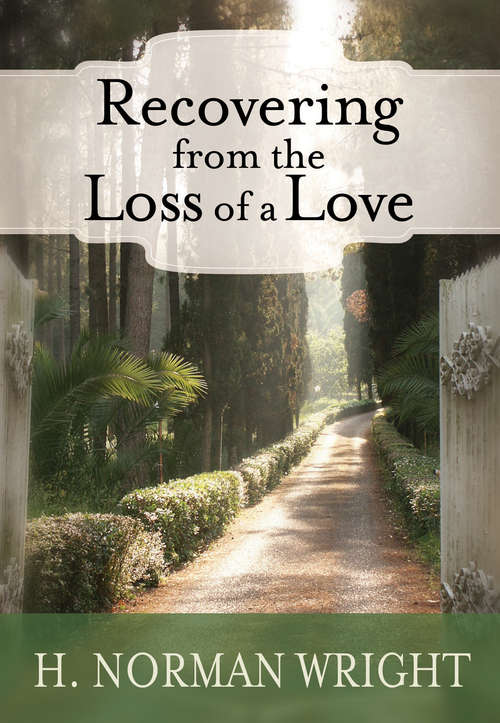 Book cover of Recovering From the Loss of a Love