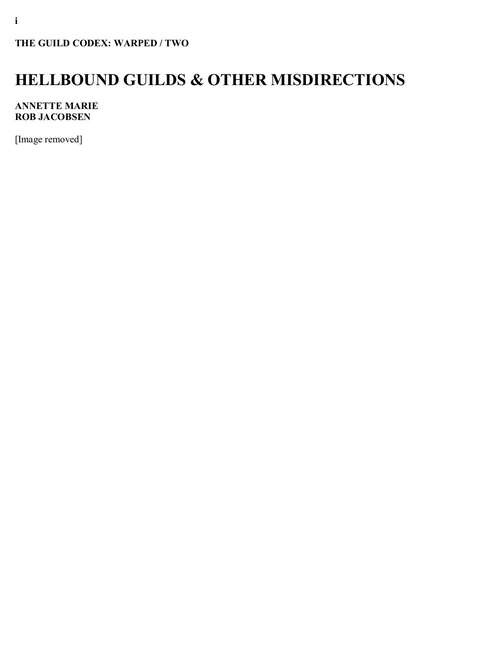 Book cover of Hellbound Guilds & Other Misdirections (Guild Codex Warped Series: Volume 2)