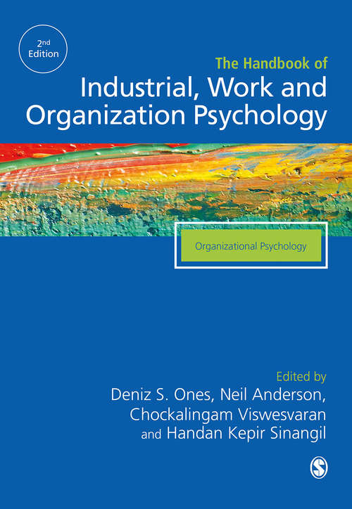 Book cover of The SAGE Handbook of Industrial, Work & Organizational Psychology: V2: Organizational Psychology (Second Edition)