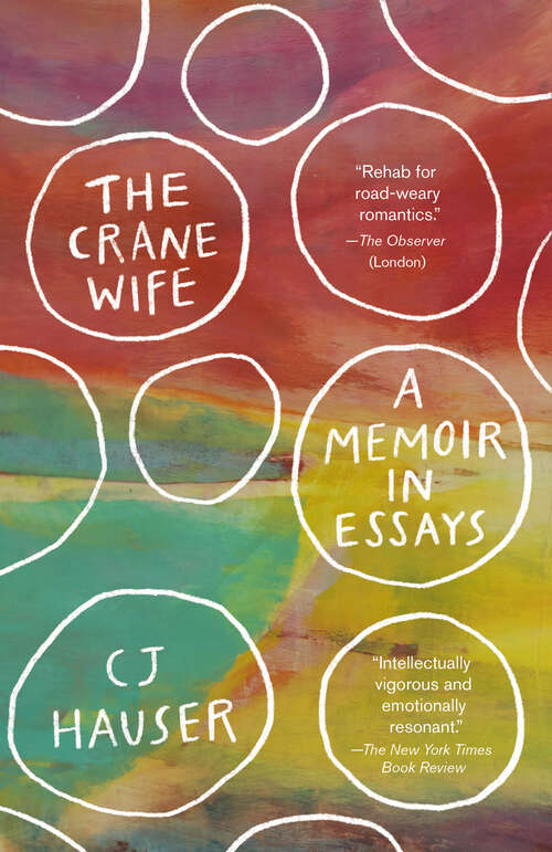 Book cover of The Crane Wife: A Memoir in Essays