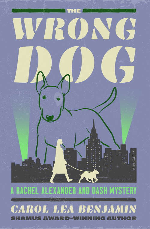 Book cover of The Wrong Dog (The Rachel Alexander and Dash Mysteries)