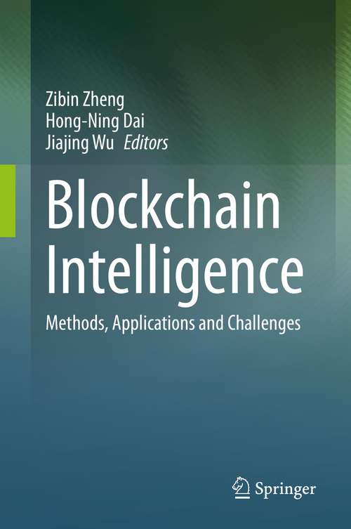 Book cover of Blockchain Intelligence: Methods, Applications and Challenges (1st ed. 2021)