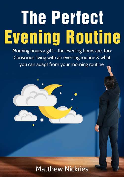 Book cover of The Perfect Evening Routine