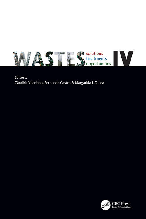 Book cover of WASTES: Selected Papers from the 6th International Conference Wastes 2023, 6 – 8 September 2023, Coimbra, Portugal (Wastes: Solutions, Treatments and Opportunities)