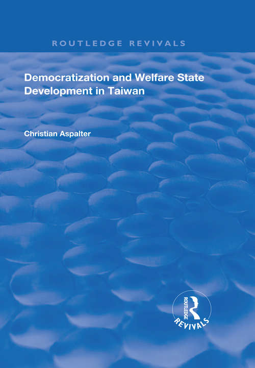 Book cover of Democratization and Welfare State Development in Taiwan (Routledge Revivals)