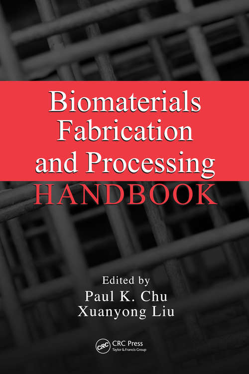 Book cover of Biomaterials Fabrication and Processing Handbook