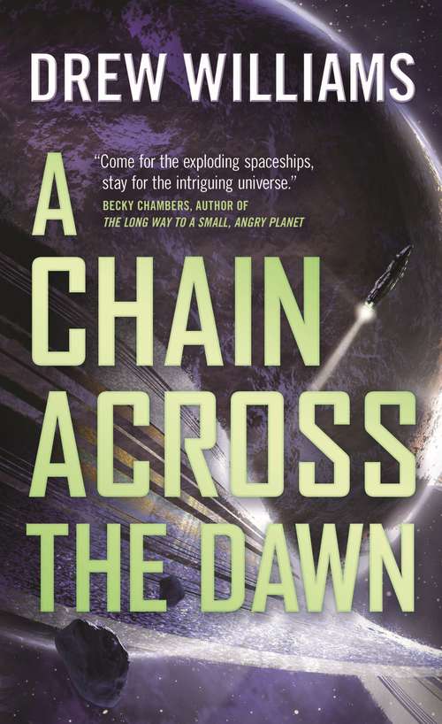 Book cover of A Chain Across the Dawn (The Universe After #2)