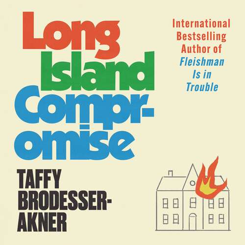 Book cover of Long Island Compromise: A sensational new novel by the international bestselling author of Fleishman Is in Trouble