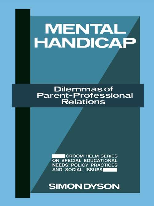 Book cover of Mental Handicap: Dilemmas of Parent-Professional Relations