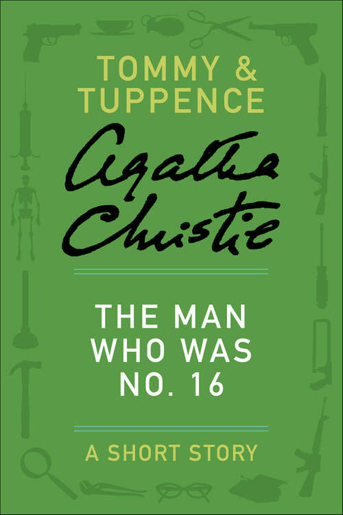 Book cover of The Man Who Was No. 16: A Short Story (Tommy & Tuppence Short Stories)