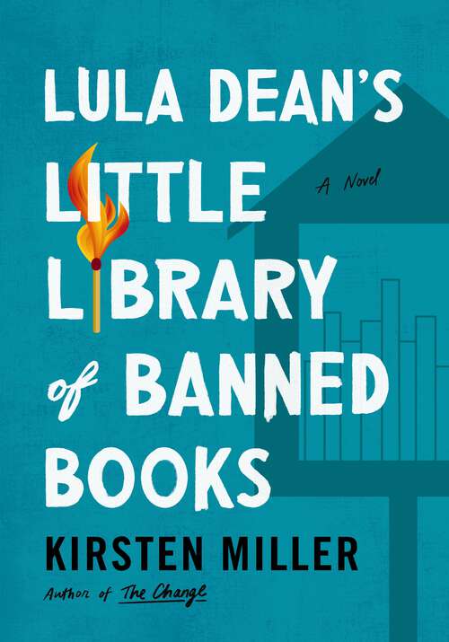 Book cover of Lula Dean's Little Library of Banned Books: A Novel