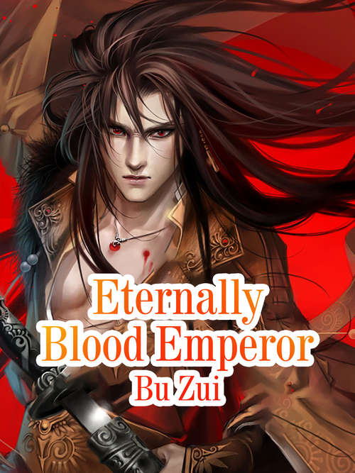 Book cover of Eternally Blood Emperor: Volume 3 (Volume 3 #3)