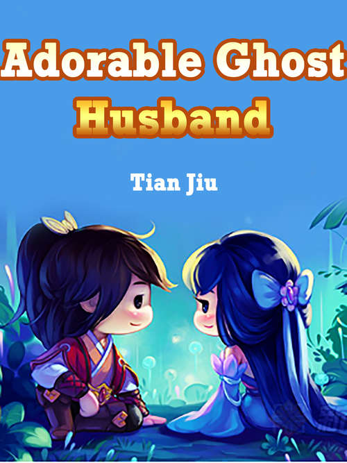Book cover of Adorable Ghost Husband: Volume 1 (Volume 1 #1)