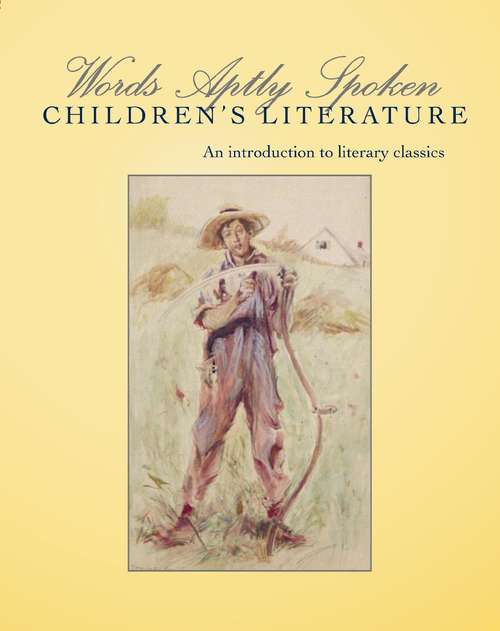 Book cover of Words Aptly Spoken: Children's Literature