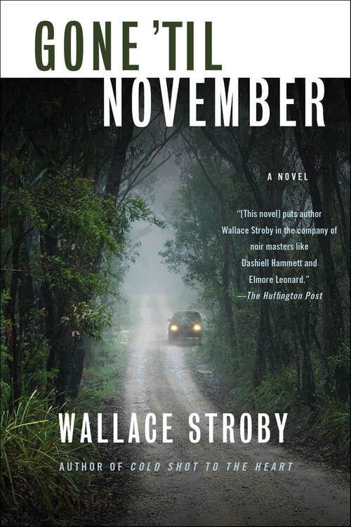 Book cover of Gone 'til November: A Novel