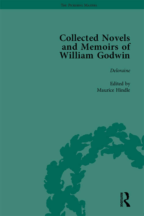 Book cover of The Collected Novels and Memoirs of William Godwin Vol 8 (The\pickering Masters Ser.)