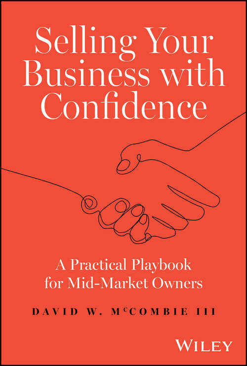 Book cover of Selling Your Business with Confidence: A Practical Playbook for Mid-Market Owners