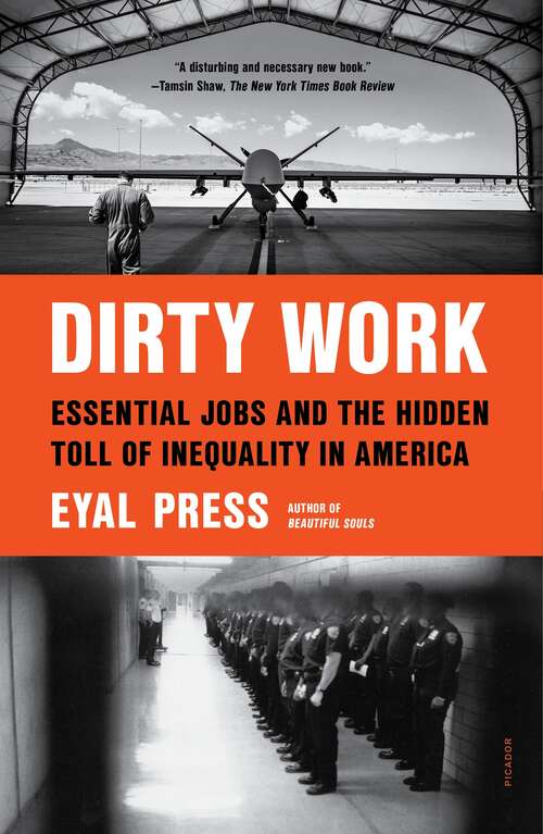 Book cover of Dirty Work: Essential Jobs and the Hidden Toll of Inequality in America