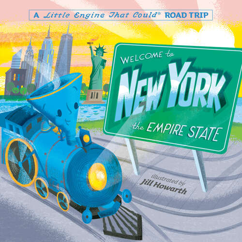 Book cover of Welcome to New York: A Little Engine That Could Road Trip (The Little Engine That Could)