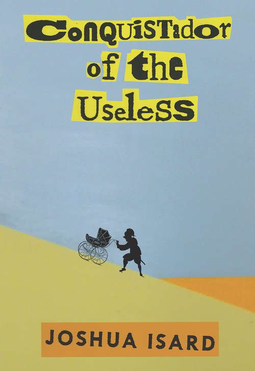 Book cover of Conquistador of the Useless