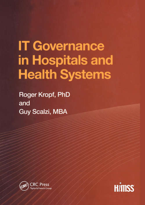 Book cover of IT Governance in Hospitals and Health Systems (HIMSS Book Series)