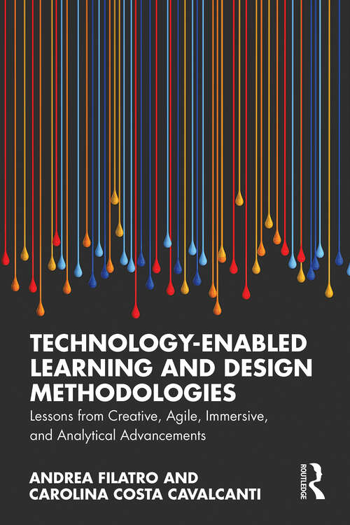 Book cover of Technology-Enabled Learning and Design Methodologies: Lessons from Creative, Agile, Immersive, and Analytical Advancements