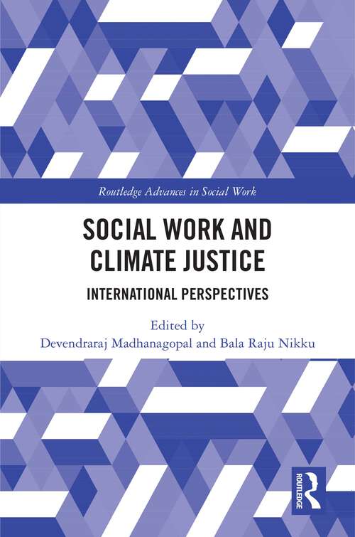 Book cover of Social Work and Climate Justice: International Perspectives (Routledge Advances in Social Work)