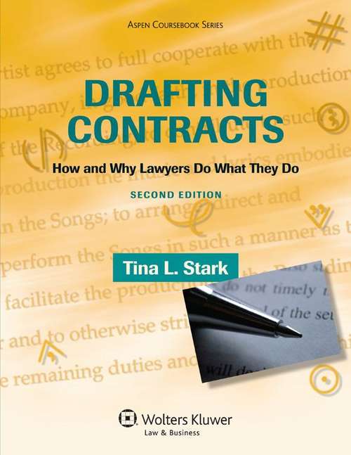 Book cover of Drafting Contracts (Second Edition): How And Why Lawyers Do What They Do