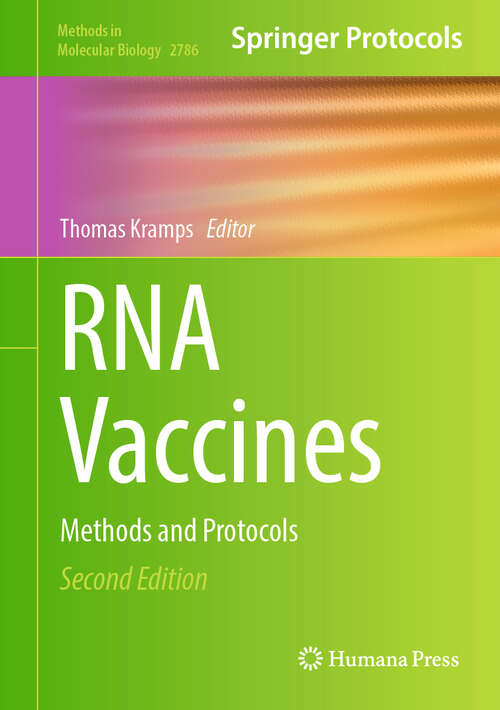 Book cover of RNA Vaccines: Methods and Protocols (2nd ed. 2024) (Methods in Molecular Biology #2786)
