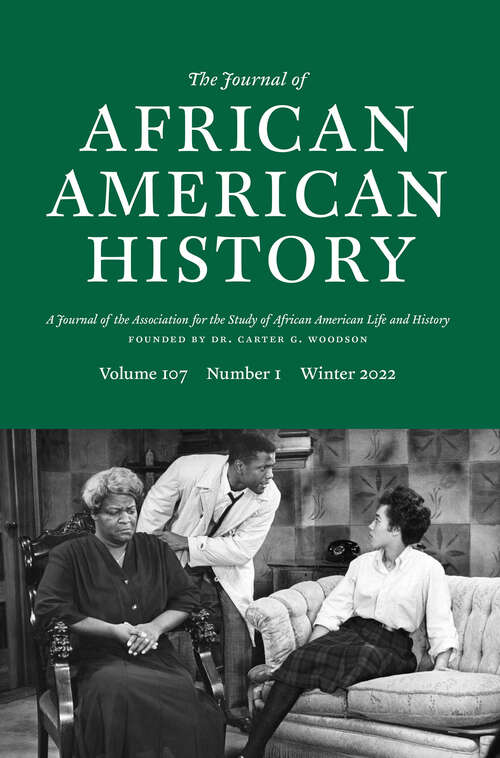 Book cover of The Journal of African American History, volume 107 number 1 (Winter 2022)