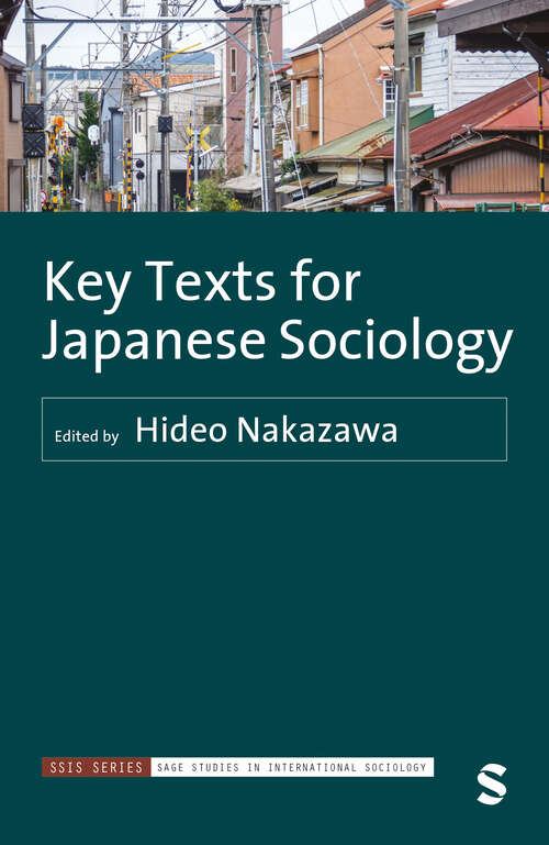 Book cover of Key Texts for Japanese Sociology (First Edition) (SAGE Studies in International Sociology)