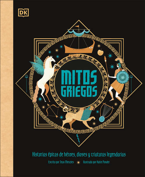 Book cover of Mitos griegos (Greek Myths): Historias épicas de héroes, dioses y criaturas legendarias