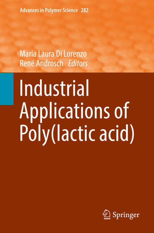 Book cover of Industrial Applications of Poly(lactic acid) (Advances In Polymer Science Ser. #282)