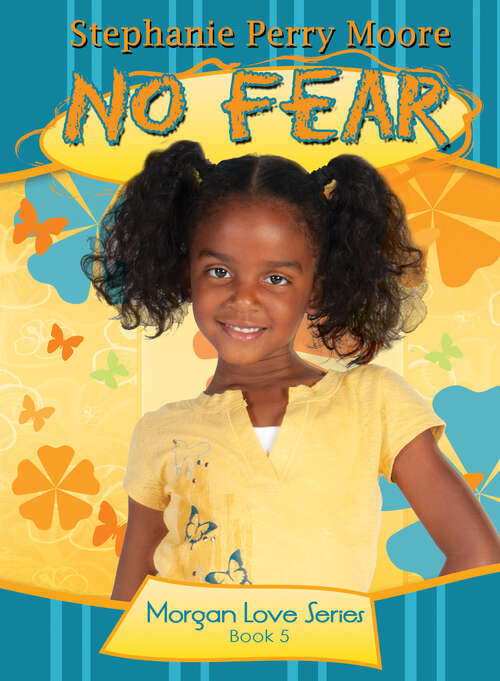 Book cover of No Fear (New Edition) (Morgan Love Series #5)