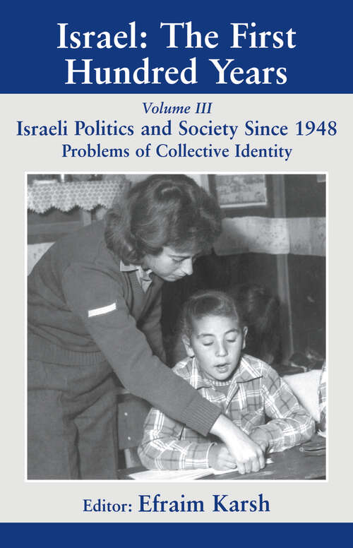 Book cover of Israel: Volume III: Politics and Society since 1948 (Israeli History, Politics and Society: Vol. 2)