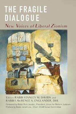 Book cover of The Fragile Dialogue: New Voices Of Liberal Zionism