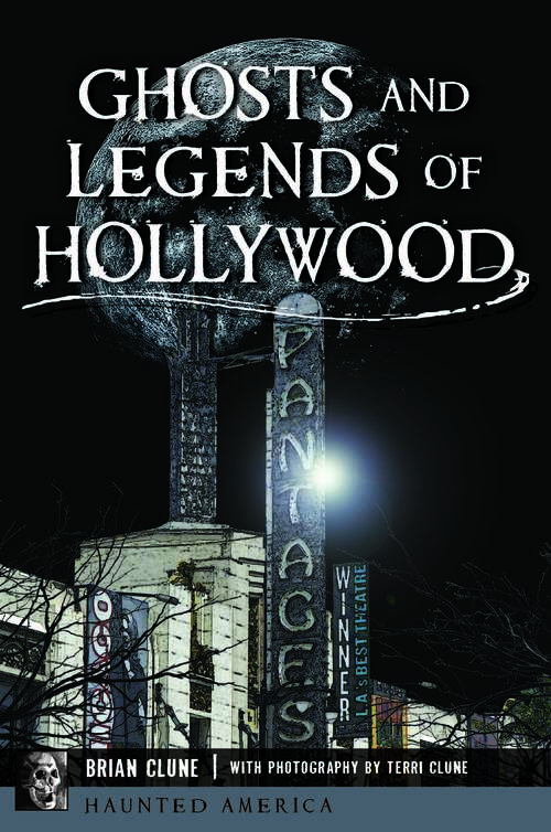 Book cover of Ghosts and Legends of Hollywood (Haunted America)