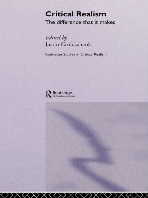 Book cover of Critical Realism: The Difference it Makes (Routledge Studies in Critical Realism)