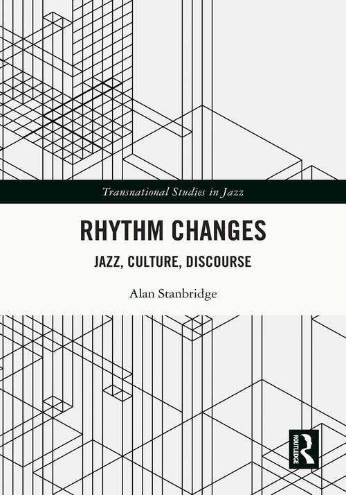 Book cover of Rhythm Changes: Jazz, Culture, Discourse