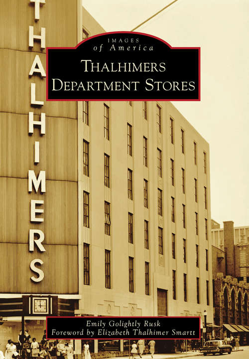 Book cover of Thalhimers Department Stores (Images of America)