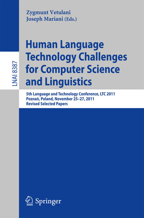 Book cover of Human Language Technology Challenges for Computer Science and Linguistics