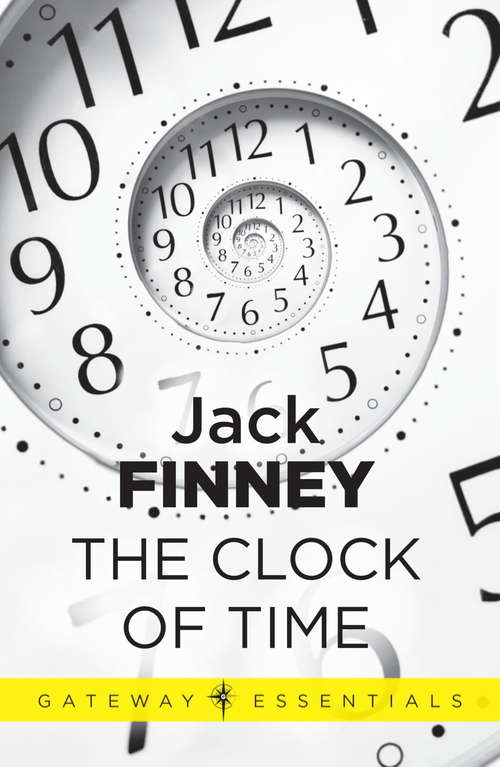 Book cover of The Clock of Time (Gateway Essentials #298)