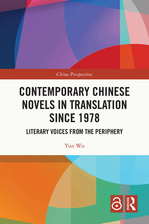 Book cover of Contemporary Chinese Novels in Translation since 1978: Literary Voices from the Periphery (ISSN)