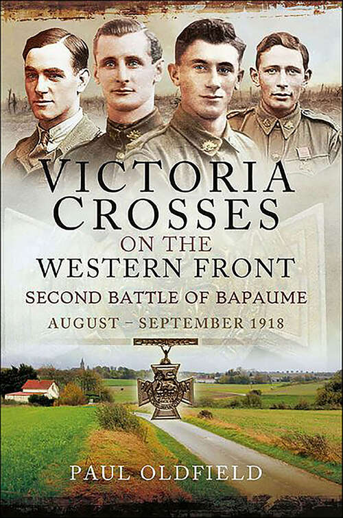 Book cover of Victoria Crosses on the Western Front: Second Battle of Bapaume, August–September 1918